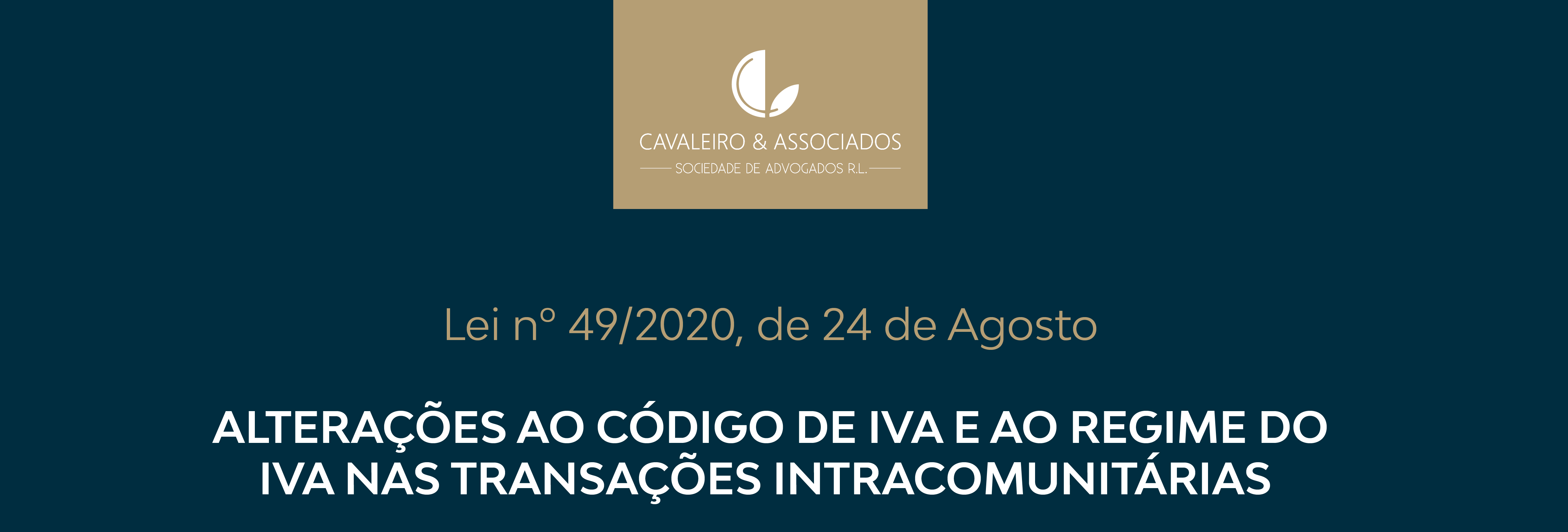 Alterações ao Código de Iva e ao Regime do IVA nas Transações Intracomunitárias