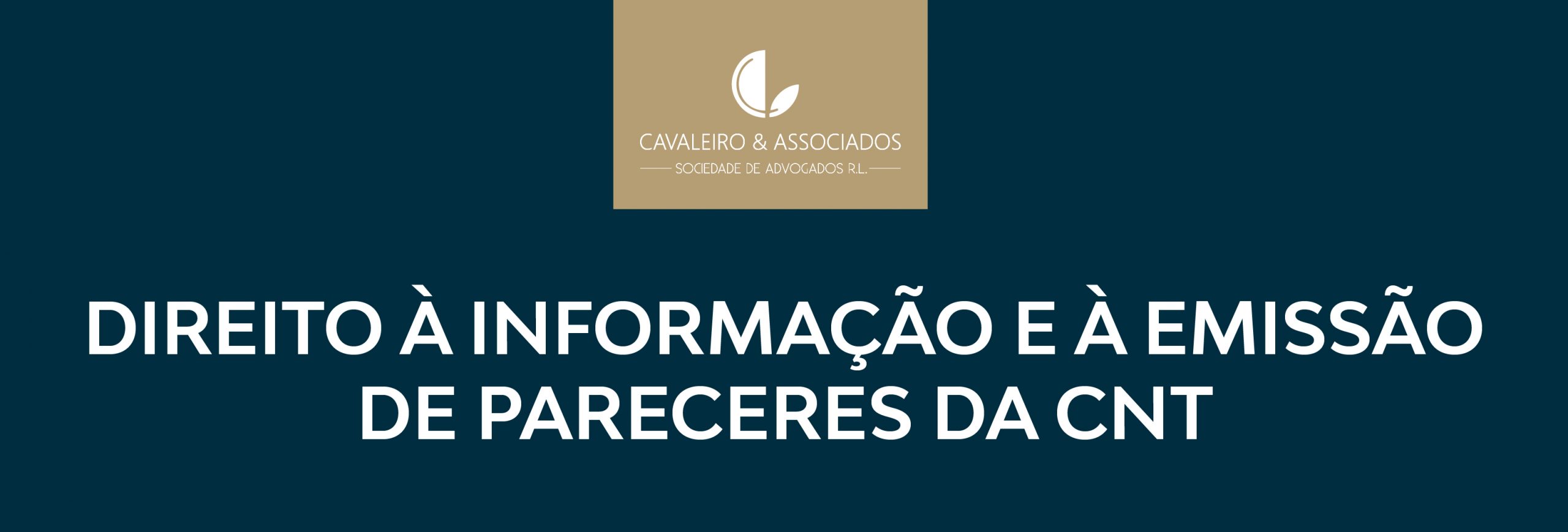 DIREITO À INFORMAÇÃO E À EMISSÃO DE PARECERES DA CNT