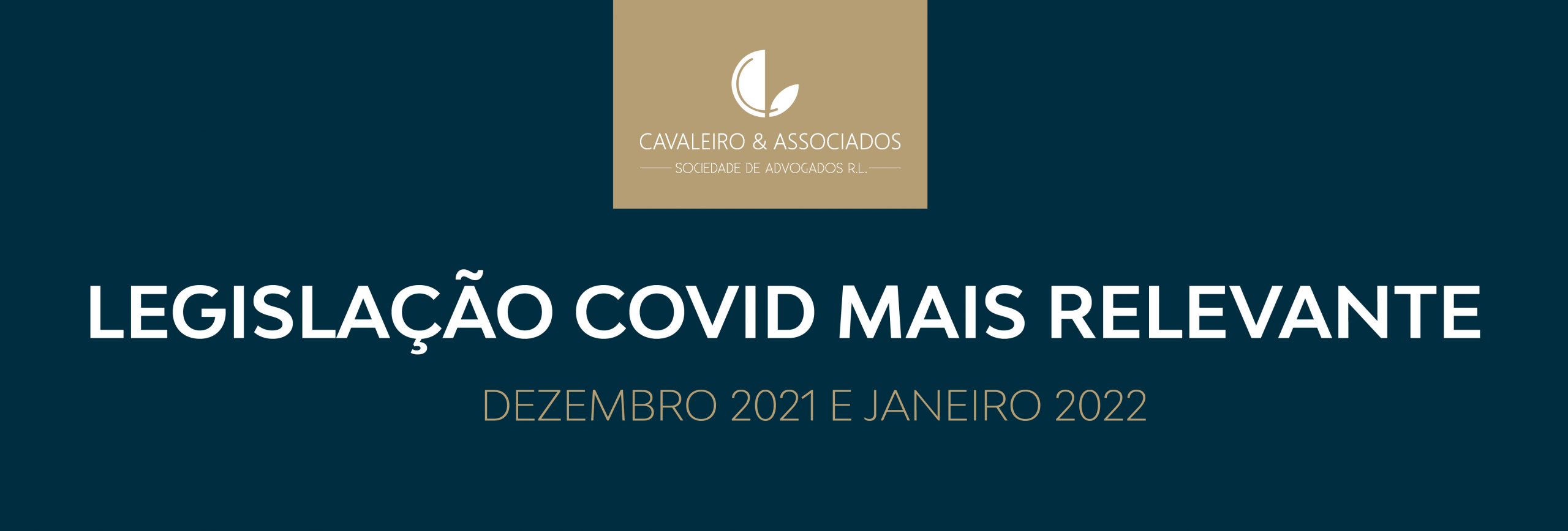 LEGISLAÇÃO COVID MAIS RELEVANTE