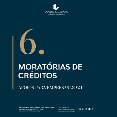 6. MORATÓRIAS DE CRÉDITOS I APOIOS PARA EMPRESAS 2021