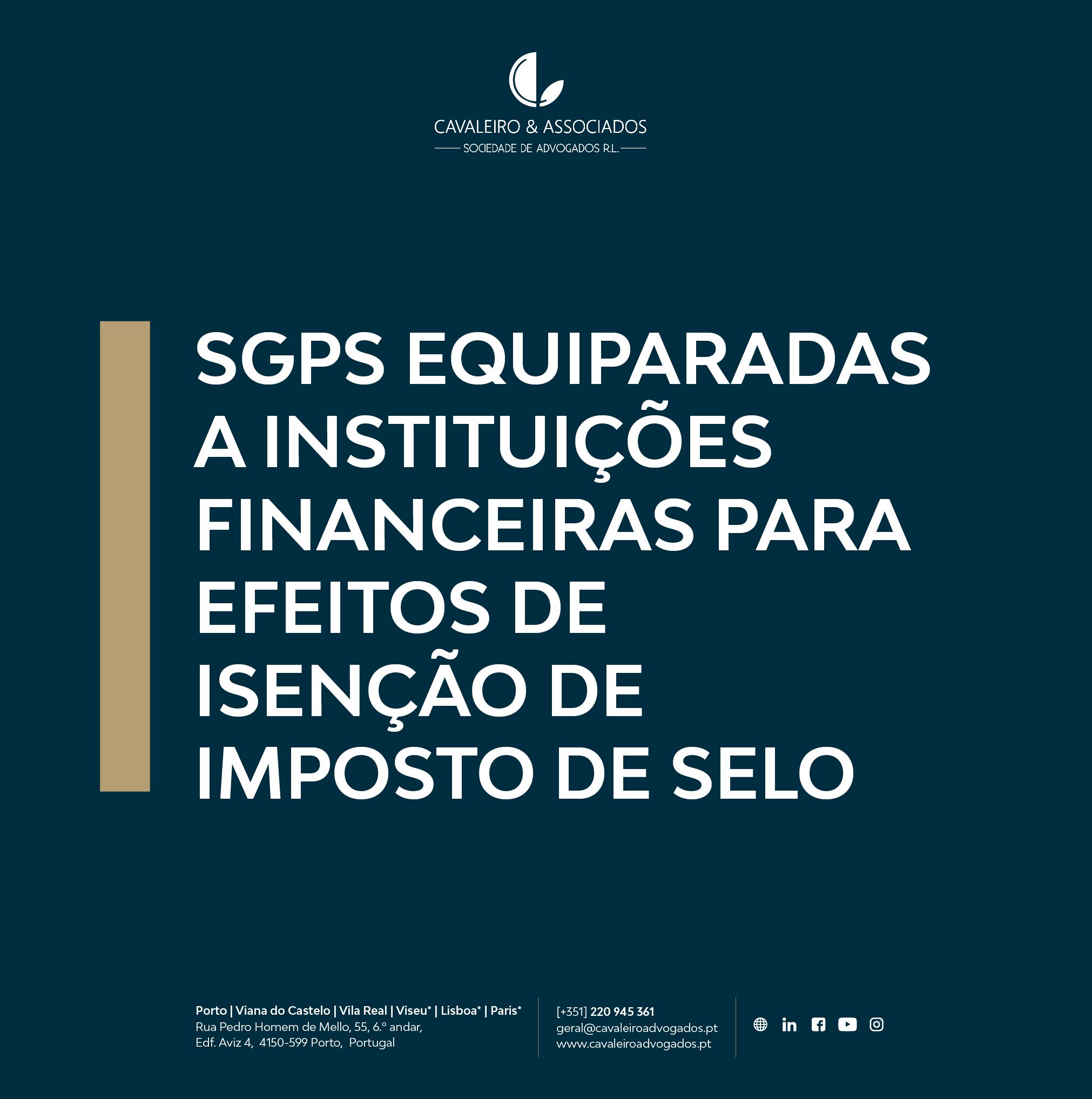 SGPS EQUIPARADAS A INSTITUIÇÕES FINANCEIRAS PARA EFEITOS DE ISENÇÃO DE IMPOSTO DE SELO
