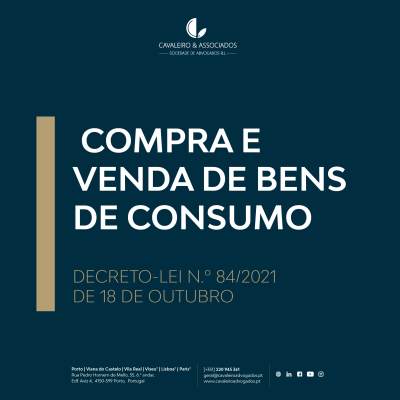 Compra e venda de bens de consumo – Decreto Lei N.o 84/2021, de 18 de outubro